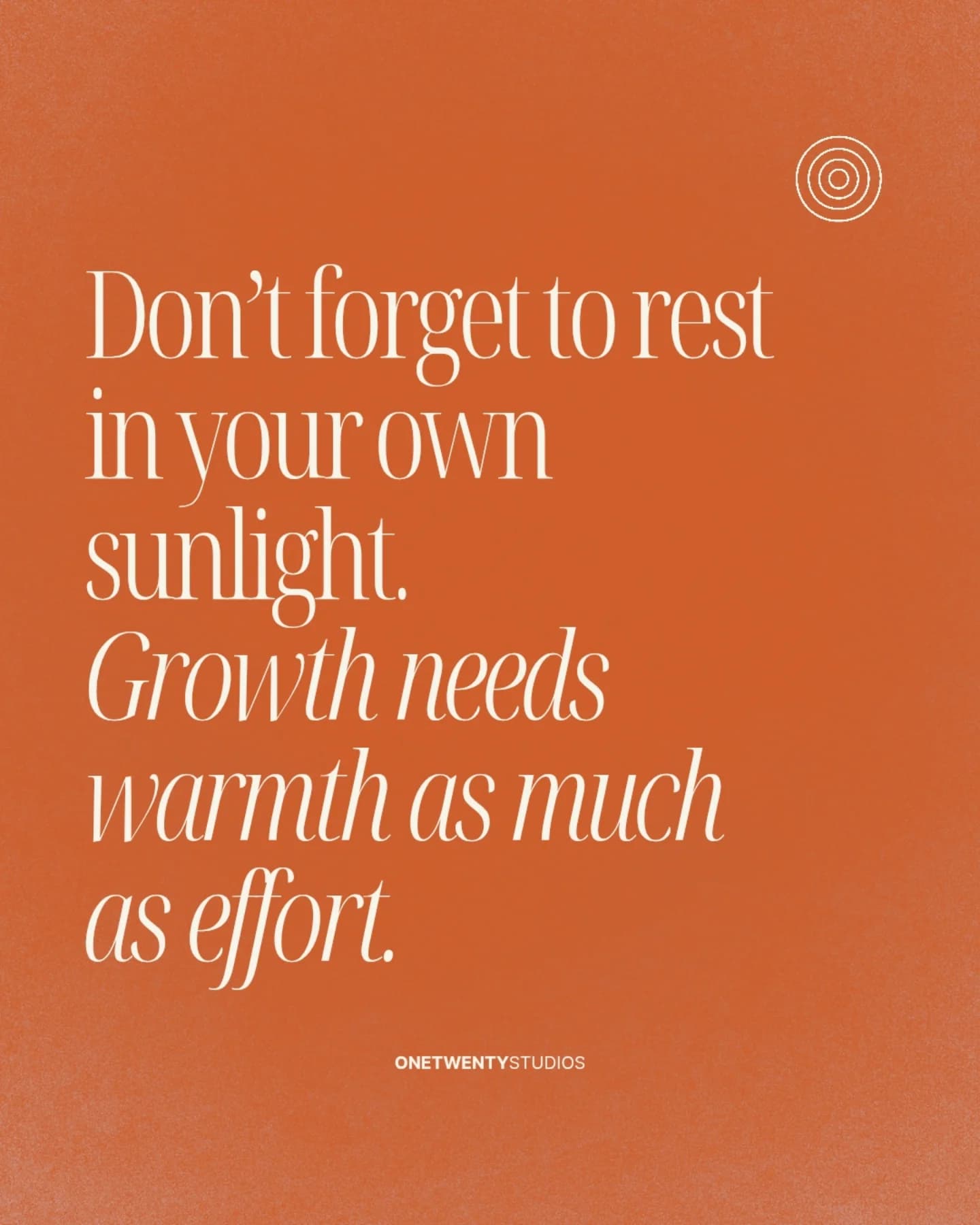 Don't forget to rest